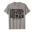 Emotional Support Human Mental T-Shirt - Fun Novelty Design Men Women - T-Shirt, Sweatshirt, Hoodie