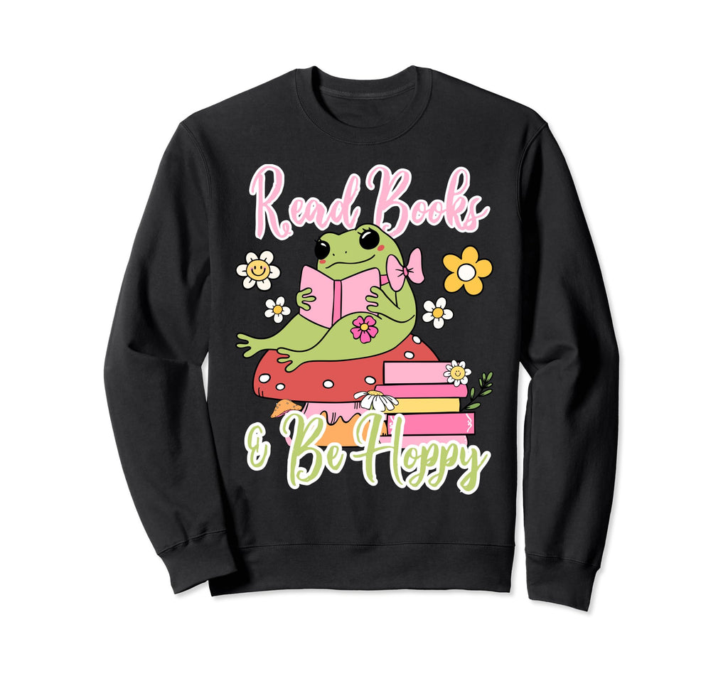 Read Books And Be Hoppy Bibliophiles Sweatshirt - Unique Graphic Unisex - T-Shirt, Sweatshirt, Hoodie