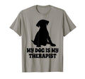 My Dog Is My Therapist T-Shirt - Aesthetic Graphic Unisex - T-Shirt, Sweatshirt, Hoodie