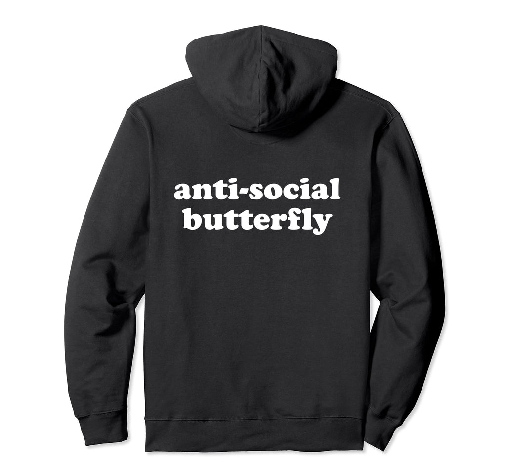 Anti Social Butterfly Hoodie - Custom Art Print for Adults - T-Shirt, Sweatshirt, Hoodie