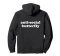 Anti Social Butterfly Hoodie - Custom Art Print for Adults - T-Shirt, Sweatshirt, Hoodie