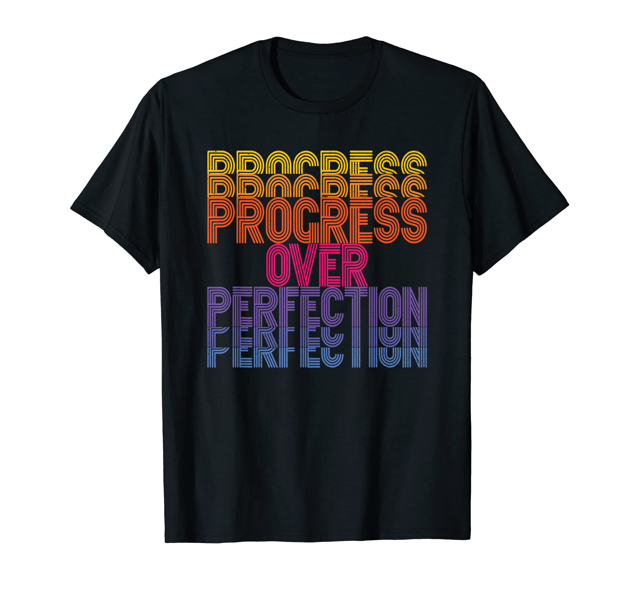 Progress Over Perfection Back To School T-Shirt - Unique Graphic Men Women - T-Shirt, Sweatshirt, Hoodie