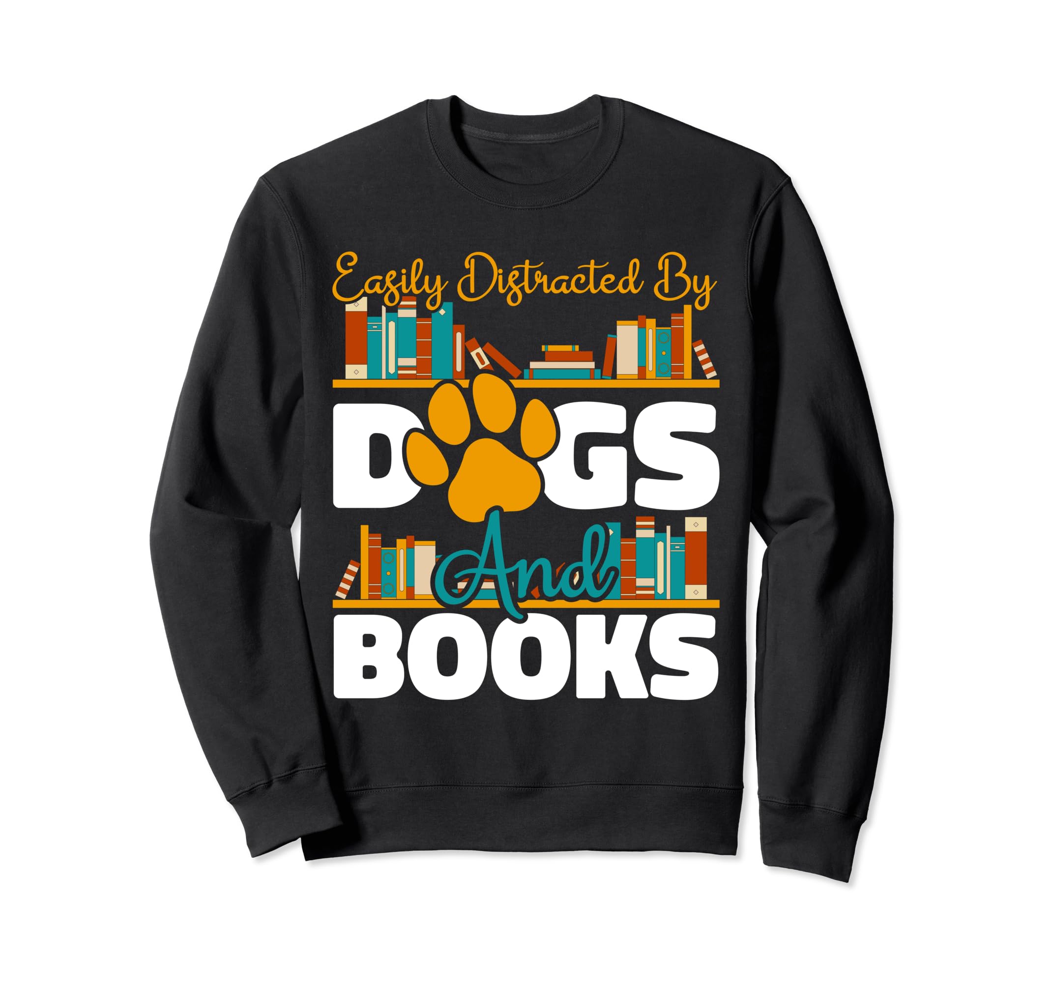 Dog And Book Lover Easily Sweatshirt - Minimalist Print for Adults - T-Shirt, Sweatshirt, Hoodie