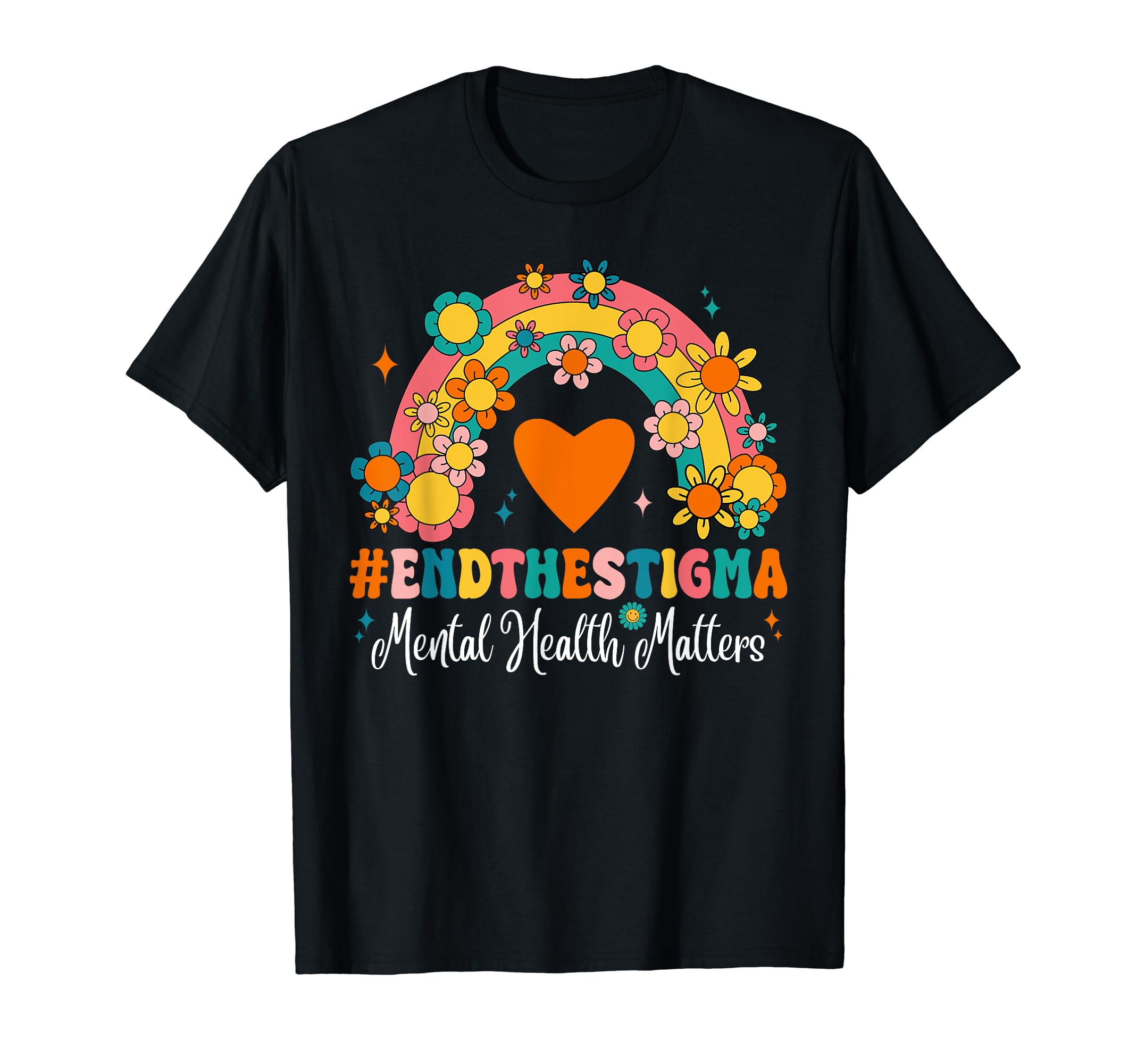 Groovy End Stigma Rainbow Mental T-Shirt - Streetwear Style Men Women - T-Shirt, Sweatshirt, Hoodie