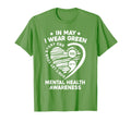 May We Wear Green Mental Health T-Shirt - Novelty Apparel for Adults - T-Shirt, Sweatshirt, Hoodie