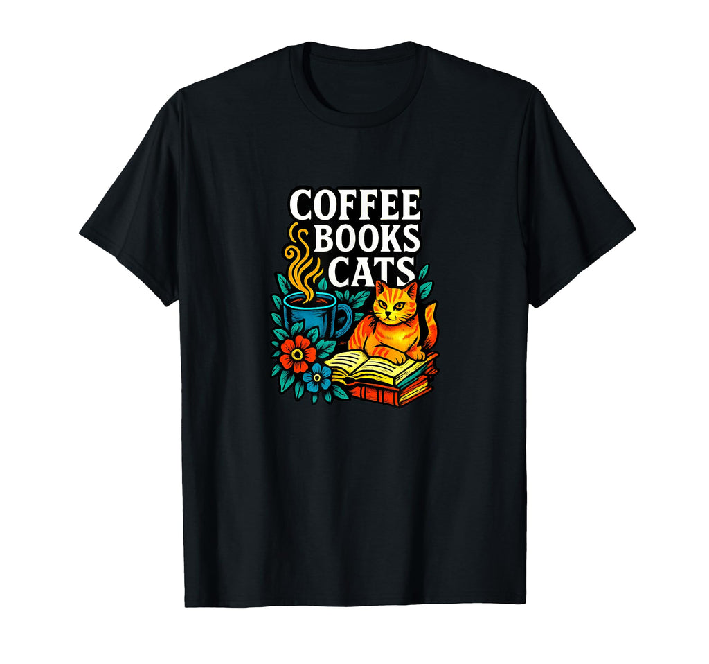 Coffee Books Cats T-Shirt - Fun Novelty Design for Adults - T-Shirt, Sweatshirt, Hoodie