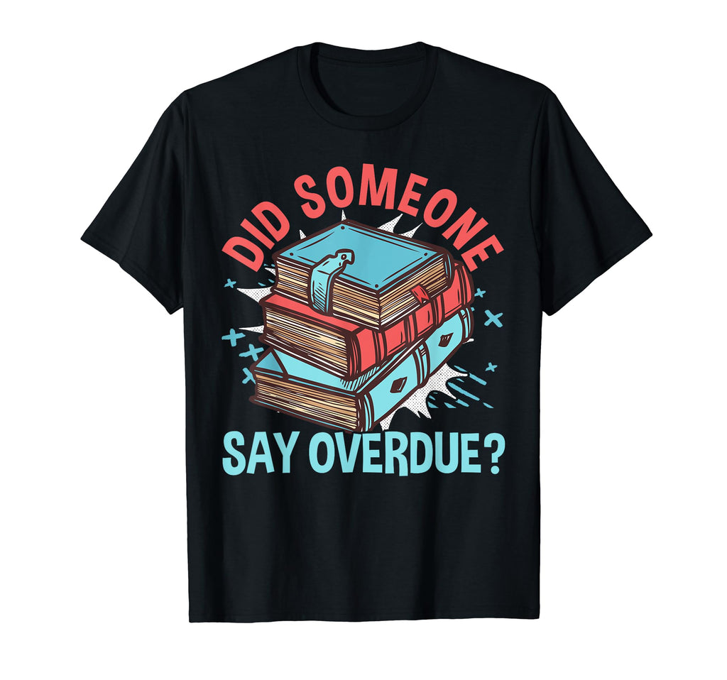 Library Assistant Librarian Literature T-Shirt - Graphic Print Unisex - T-Shirt, Sweatshirt, Hoodie