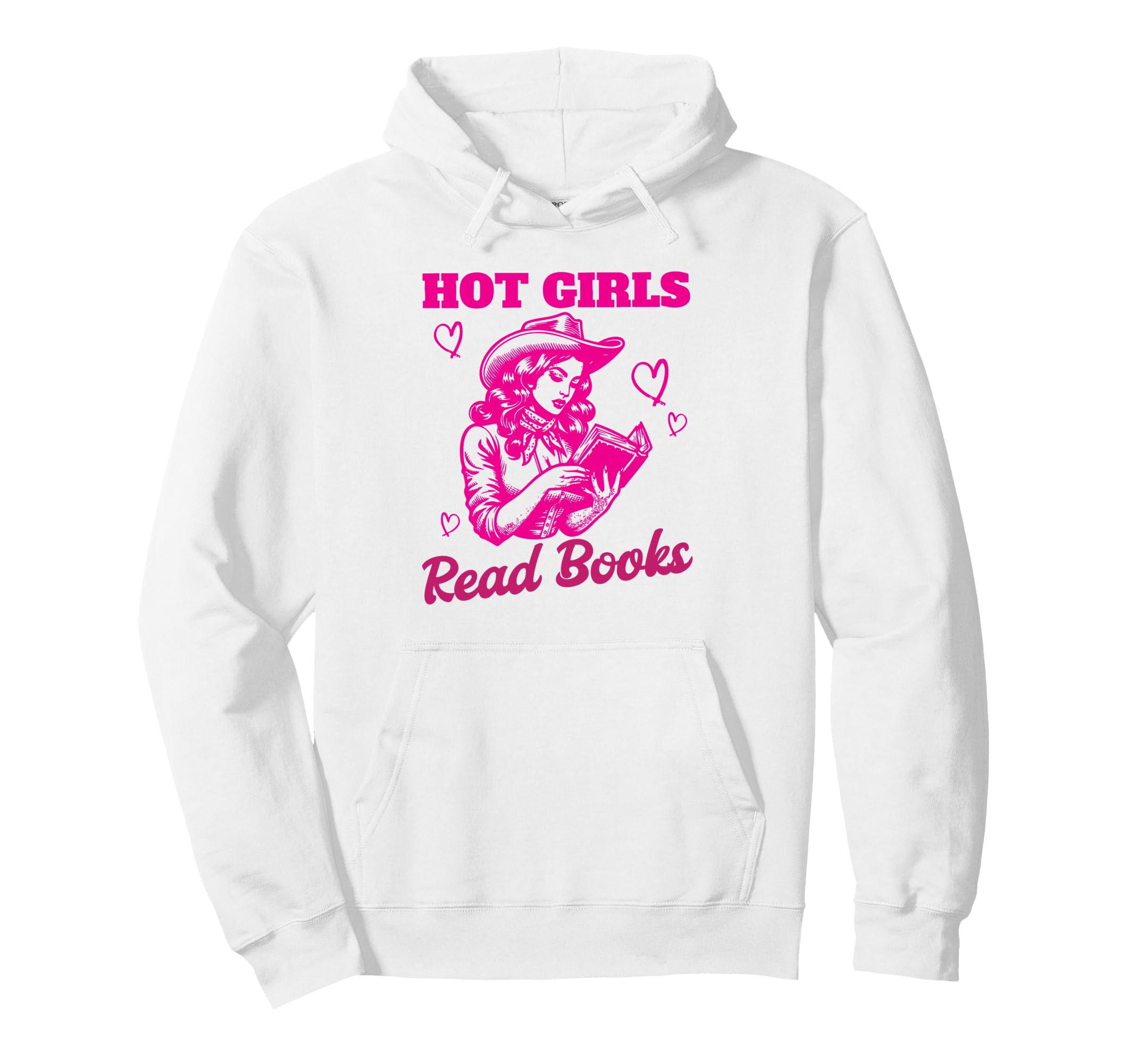 Hot Read Books Cowgirl Book Lover Hoodie - Casual Everyday Wear Unisex - T-Shirt, Sweatshirt, Hoodie