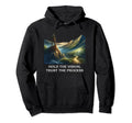 Persistence Vision Trust Process Hoodie - Streetwear Style Unisex - T-Shirt, Sweatshirt, Hoodie