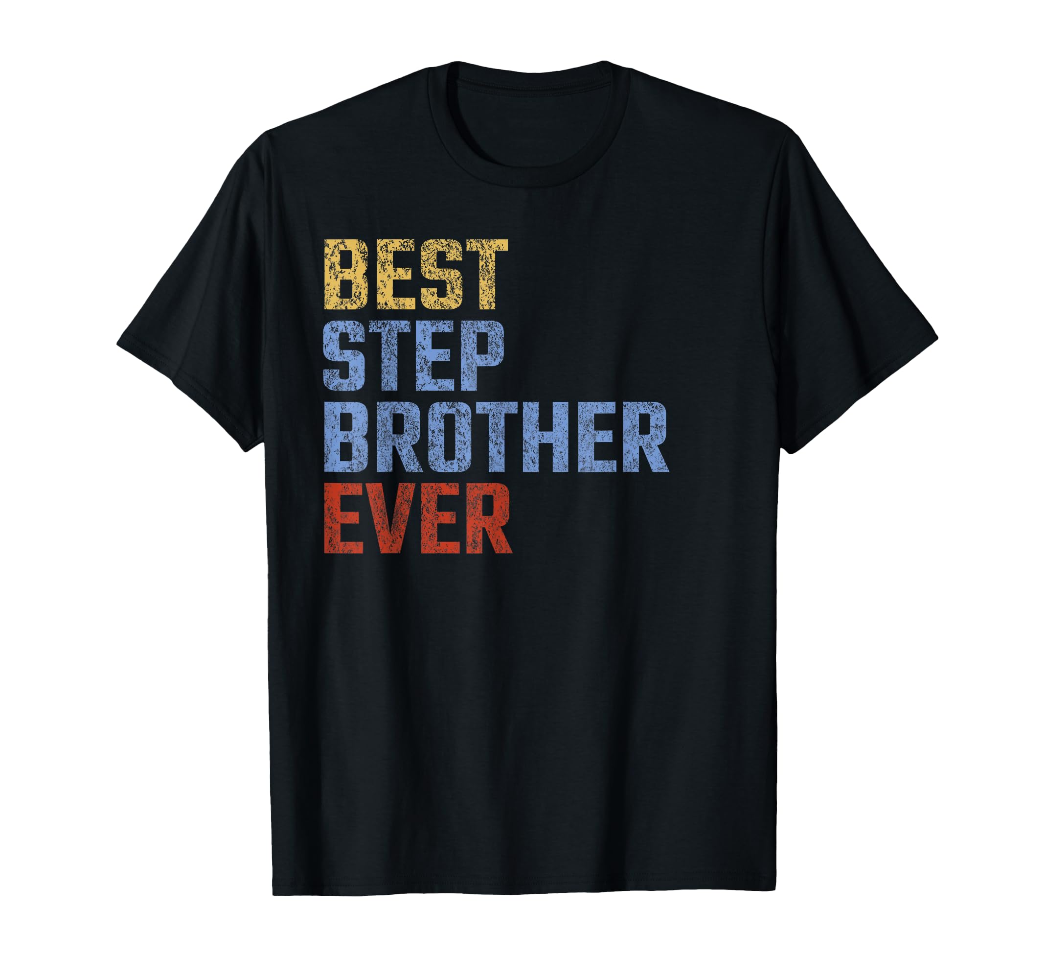 Best Stepbrother Ever Fathers Day T-Shirt - Minimalist Print for Adults - T-Shirt, Sweatshirt, Hoodie