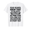 Dear Reader Know That You Are Amazing T-Shirt - Novelty Apparel for Adults - T-Shirt, Sweatshirt, Hoodie