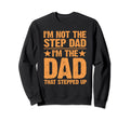 Step Up Dad Father Worlds Best Sweatshirt - Minimalist Print Men Women - T-Shirt, Sweatshirt, Hoodie