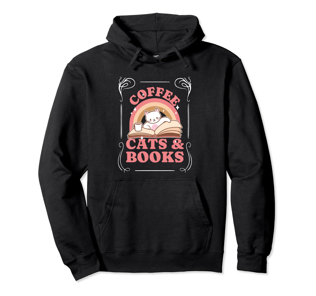 Coffee Cats And Books Books Cat Cofee Hoodie - Streetwear Style Unisex - T-Shirt, Sweatshirt, Hoodie