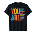Mental Health Self Love You Are T-Shirt - Streetwear Style for Adults - T-Shirt, Sweatshirt, Hoodie