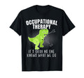 Occupational Therapy Its Okay No One T-Shirt - Streetwear Style Unisex - T-Shirt, Sweatshirt, Hoodie