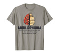 Abibliophobia Definition Funny T-Shirt - Casual Everyday Wear for Adults - T-Shirt, Sweatshirt, Hoodie
