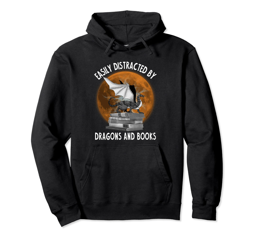 Easily Distracted Dragons And Books Funny Hoodie - Trendy Graphic Unisex - T-Shirt, Sweatshirt, Hoodie