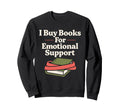 Funny Book Lover Gift Readers Too Sweatshirt - Minimalist Print Unisex - T-Shirt, Sweatshirt, Hoodie