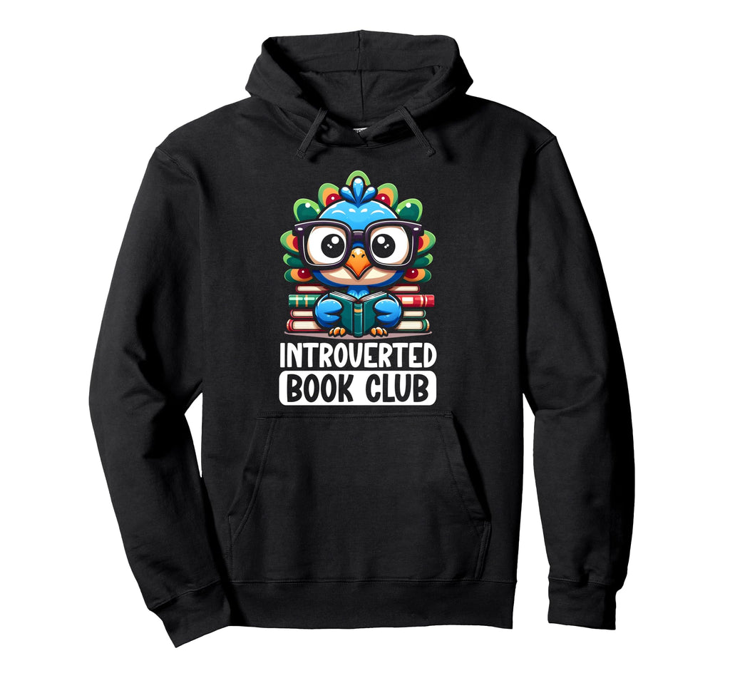 Introverted Book Club Reading Lover Peacock Hoodie - Novelty Apparel Unisex - T-Shirt, Sweatshirt, Hoodie
