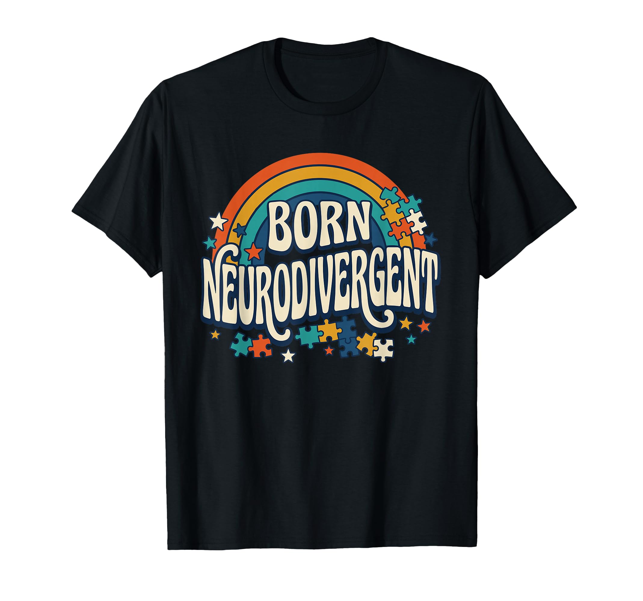 Born Neurodivergent Rainbow Autism T-Shirt - Streetwear Style Men Women - T-Shirt, Sweatshirt, Hoodie