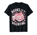 Books Are My Valentine Funny Bookworms T-Shirt - Graphic Print Men Women - T-Shirt, Sweatshirt, Hoodie