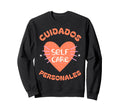 Self Care Spanish And English Sweatshirt - Custom Art Print Men Women - T-Shirt, Sweatshirt, Hoodie