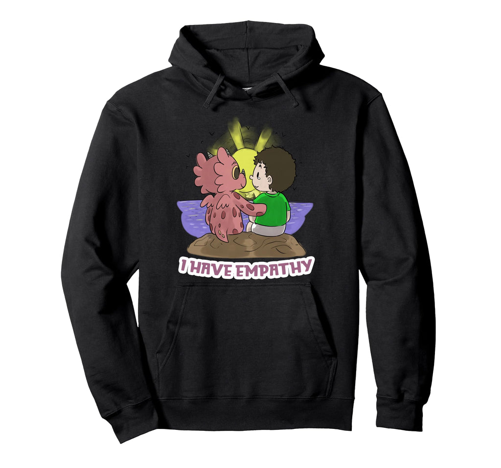 I Have Empathy My Dragon Books Brag Hoodie - Fun Novelty Design Unisex - T-Shirt, Sweatshirt, Hoodie