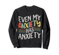 Mental Health And Wellbeing Go Sweatshirt - Casual Everyday Wear Men Women - T-Shirt, Sweatshirt, Hoodie