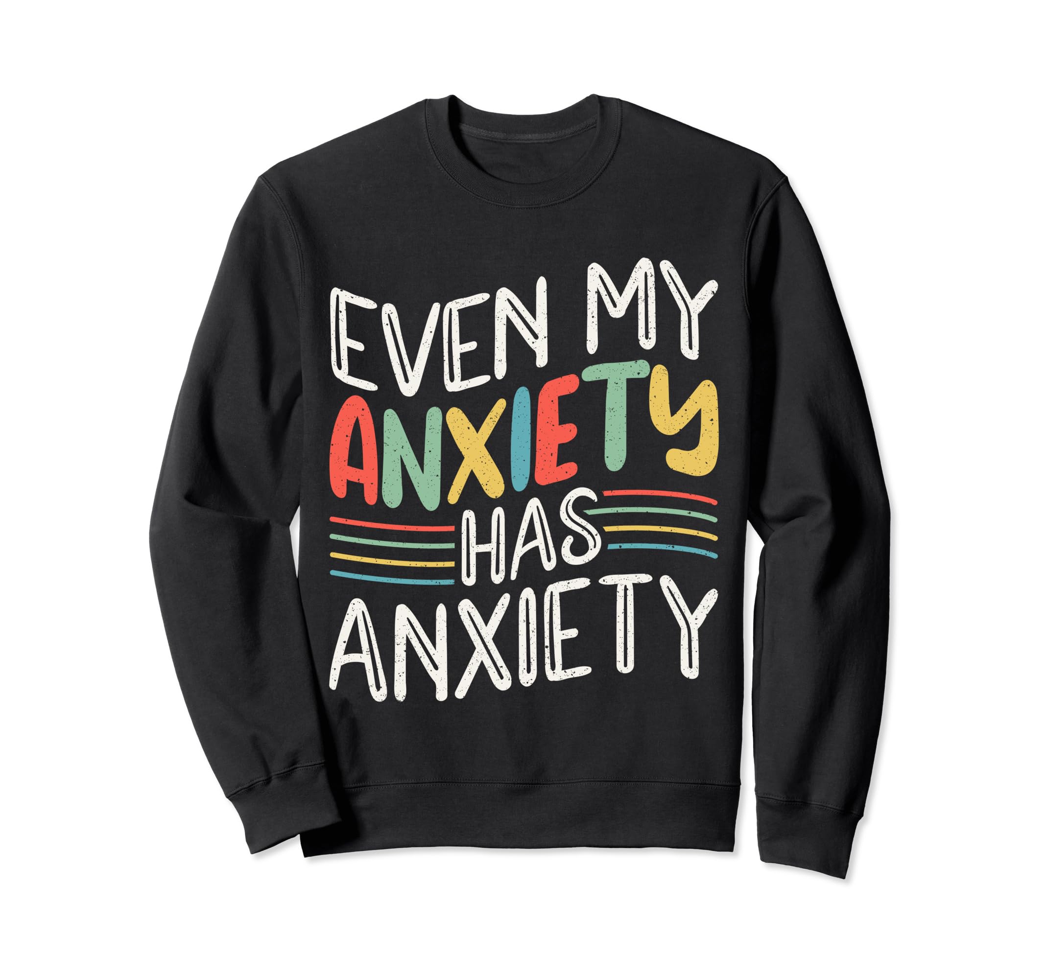 Mental Health And Wellbeing Go Sweatshirt - Casual Everyday Wear Men Women - T-Shirt, Sweatshirt, Hoodie