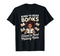 Born To Read Books Forced To Read T-Shirt - Graphic Print for Adults - T-Shirt, Sweatshirt, Hoodie
