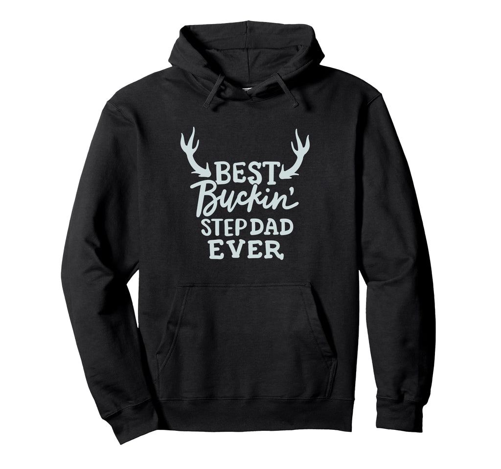 Best Buckin Step Dad Ever Funny Fathers Hoodie - Trendy Graphic Men Women - T-Shirt, Sweatshirt, Hoodie