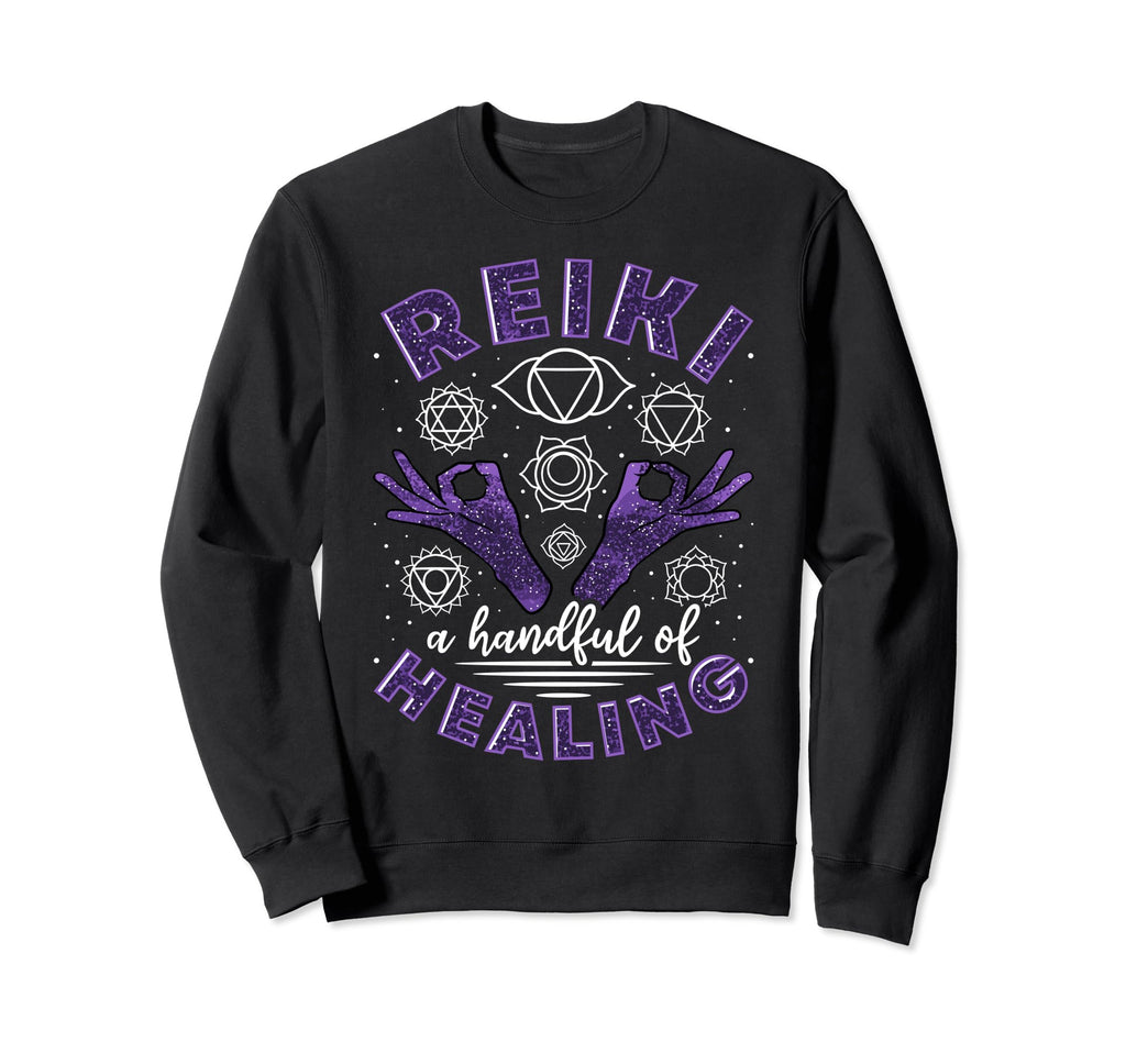 Reiki Handful Healing Sweatshirt - Casual Everyday Wear for Adults - T-Shirt, Sweatshirt, Hoodie