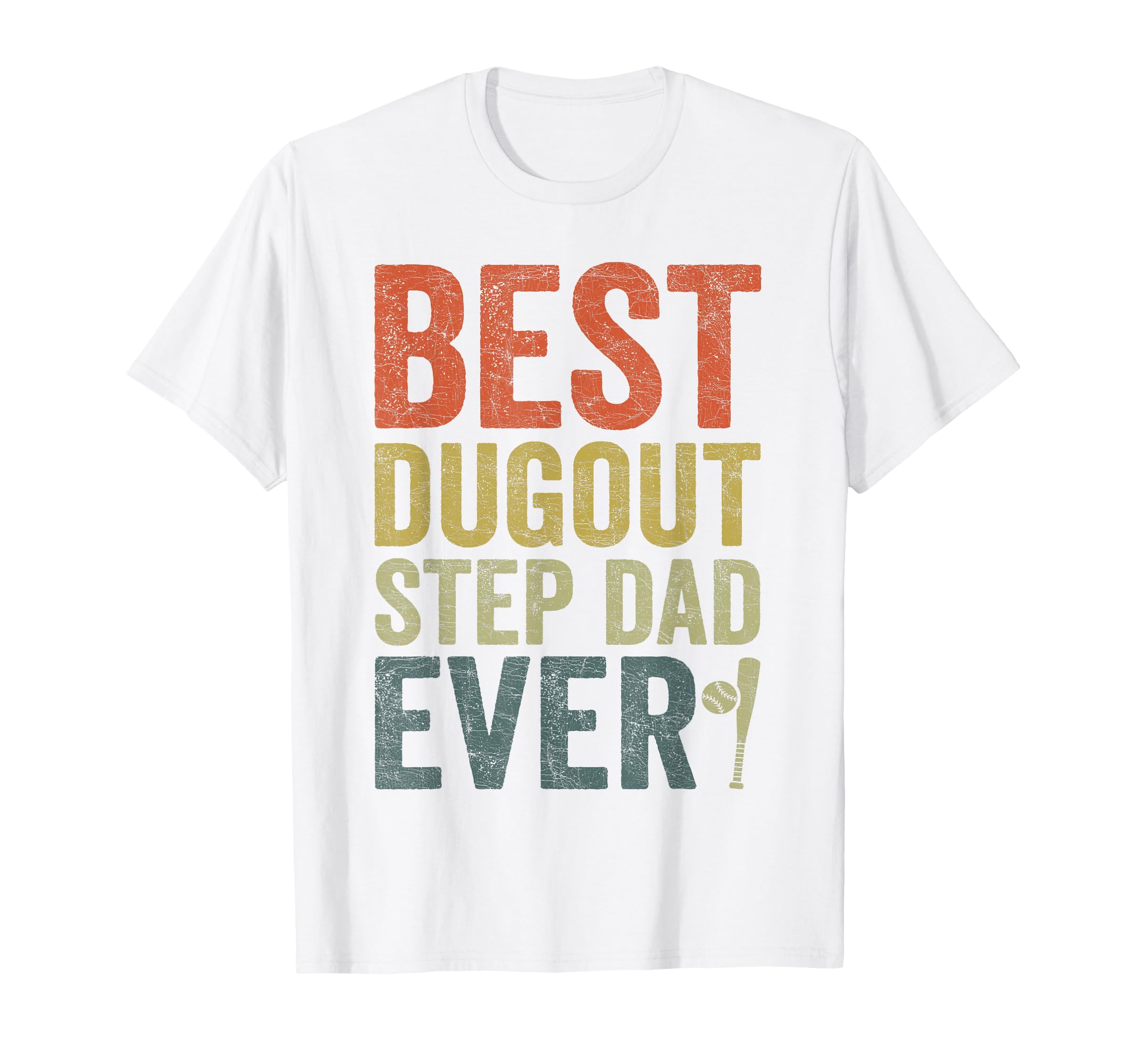 Stepdad Baseball Best Dugout Step Dad T-Shirt - Streetwear Style Men Women - T-Shirt, Sweatshirt, Hoodie