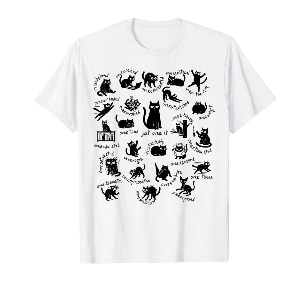 Cat Mental Health Overstimulated T-Shirt - Custom Art Print for Adults - T-Shirt, Sweatshirt, Hoodie