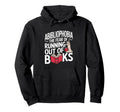 Abibliophobia Funny Llama Reading Hoodie - Graphic Print Men Women - T-Shirt, Sweatshirt, Hoodie