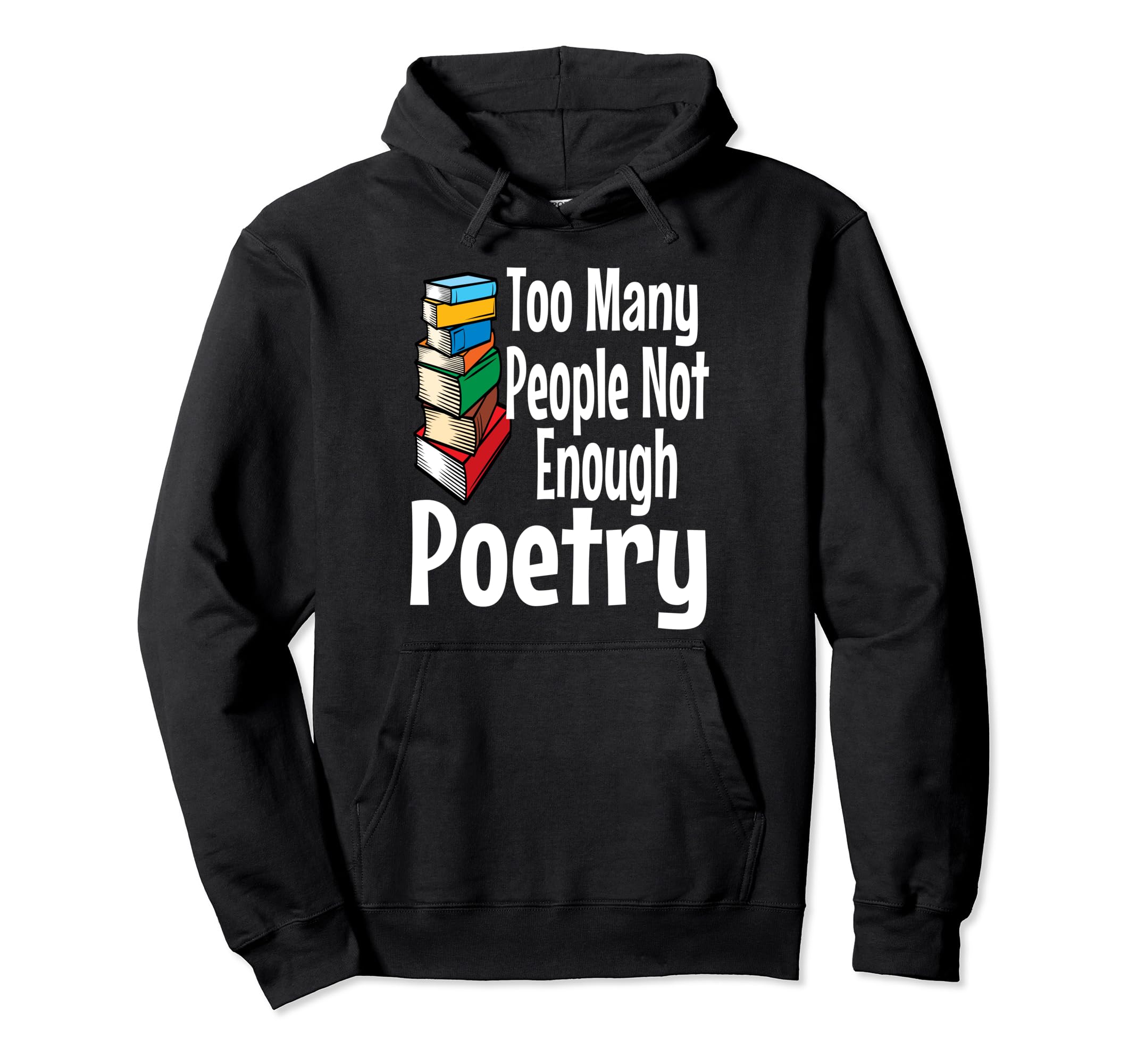 Poetry Lover Funny Introvert Book Nerd Hoodie - Streetwear Style Men Women - T-Shirt, Sweatshirt, Hoodie