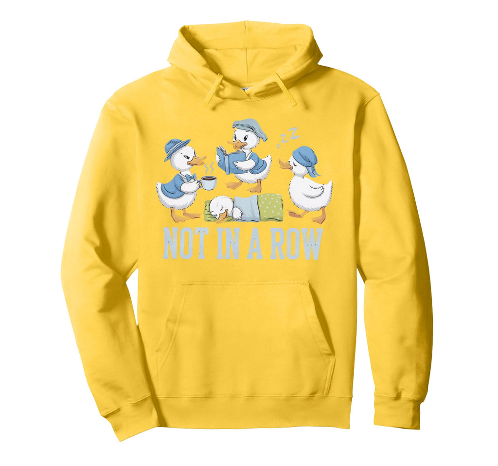 Duck Most Definitely Not All Row Mental Hoodie - Unique Graphic for Adults - T-Shirt, Sweatshirt, Hoodie