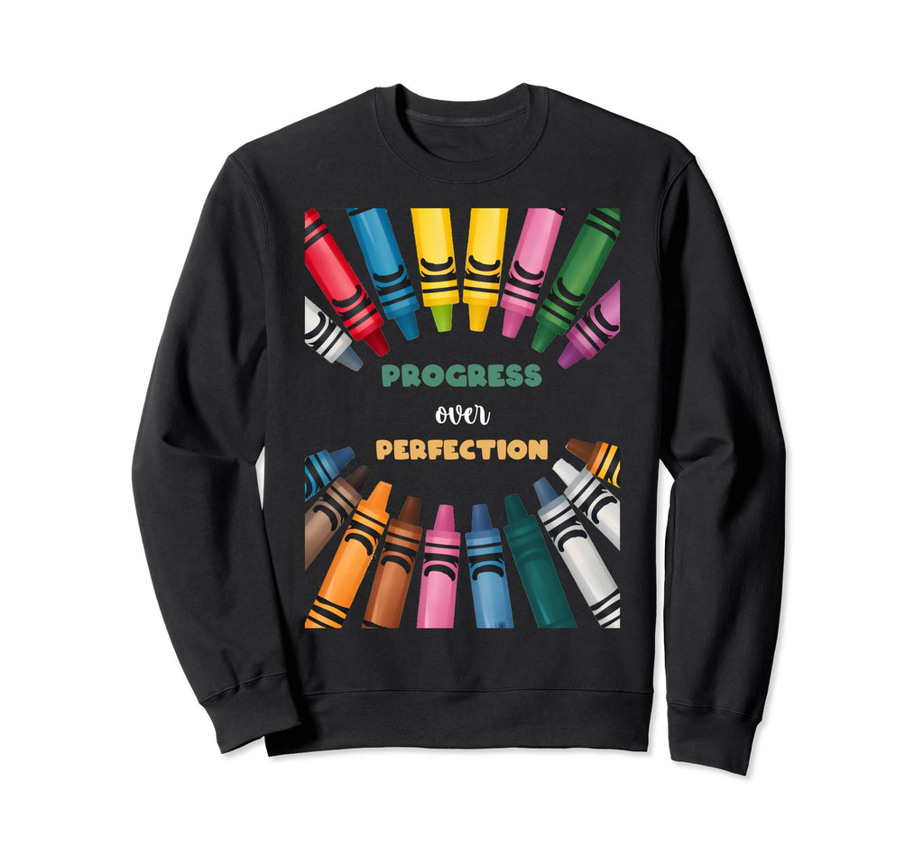 Progress Over Perfection Teacher Sweatshirt - Graphic Print for Adults - T-Shirt, Sweatshirt, Hoodie