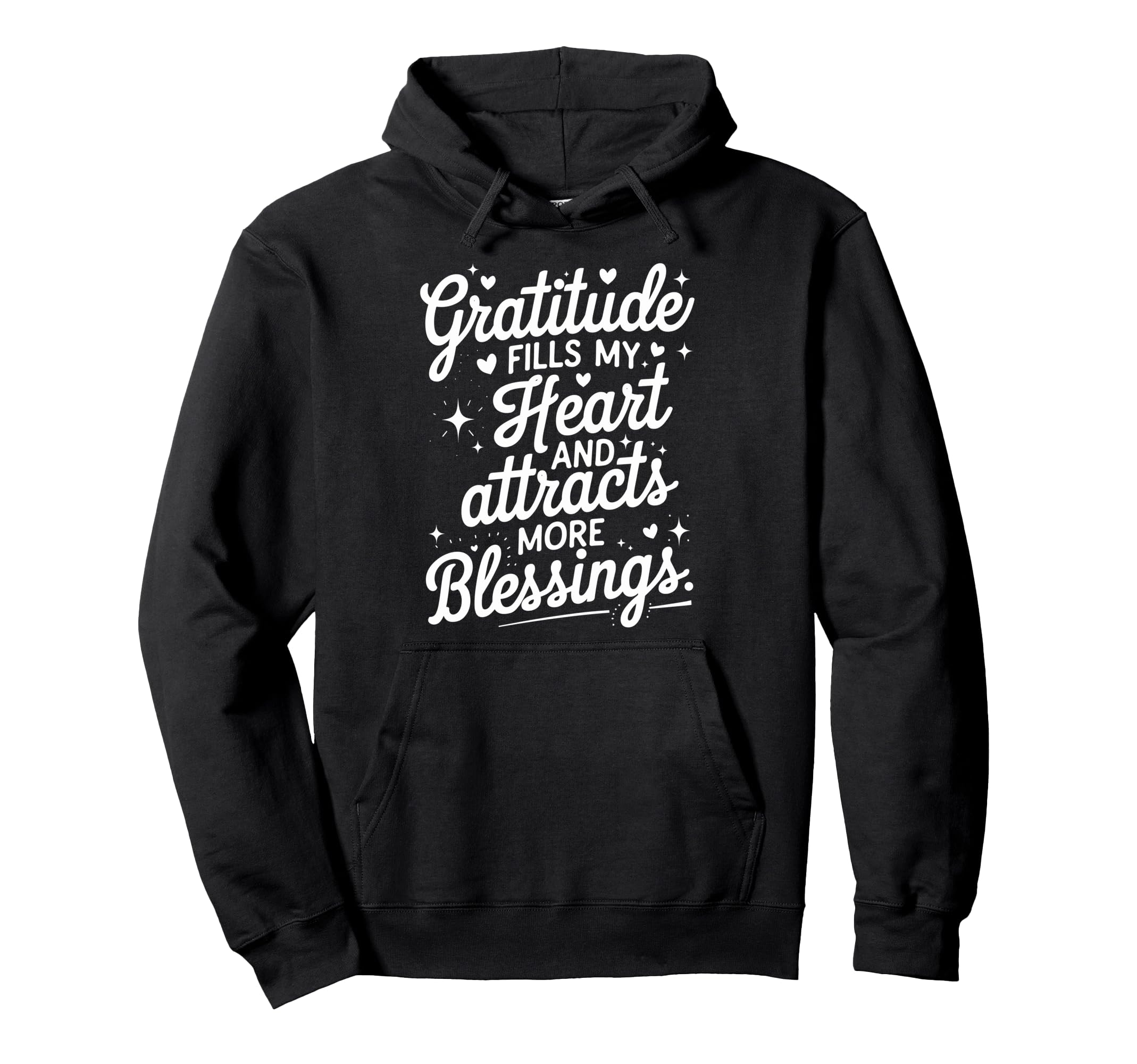 Gratitude Fills My Heart And Attracts Hoodie - Minimalist Print Men Women - T-Shirt, Sweatshirt, Hoodie