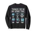 Things I Do My Spare Time Books Sweatshirt - Novelty Apparel Men Women - T-Shirt, Sweatshirt, Hoodie
