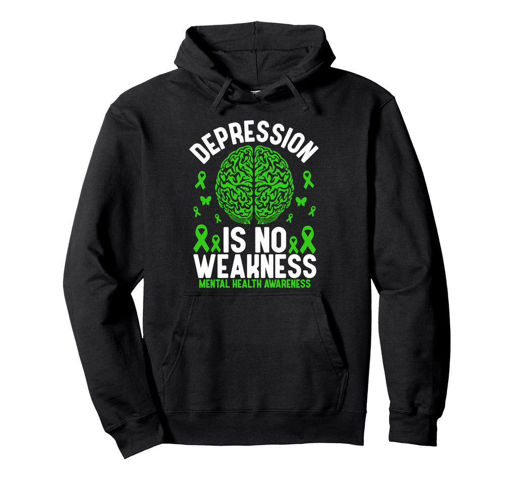 Depression Is No Weakness Mental Hoodie - Minimalist Print Men Women - T-Shirt, Sweatshirt, Hoodie