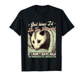 Anxiety Opossum If I Didnt Have Mild To T-Shirt - Trendy Graphic Men Women - T-Shirt, Sweatshirt, Hoodie