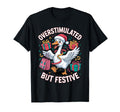 Funny Goose Overstimulated But Festive T-Shirt - Unique Graphic for Adults - T-Shirt, Sweatshirt, Hoodie