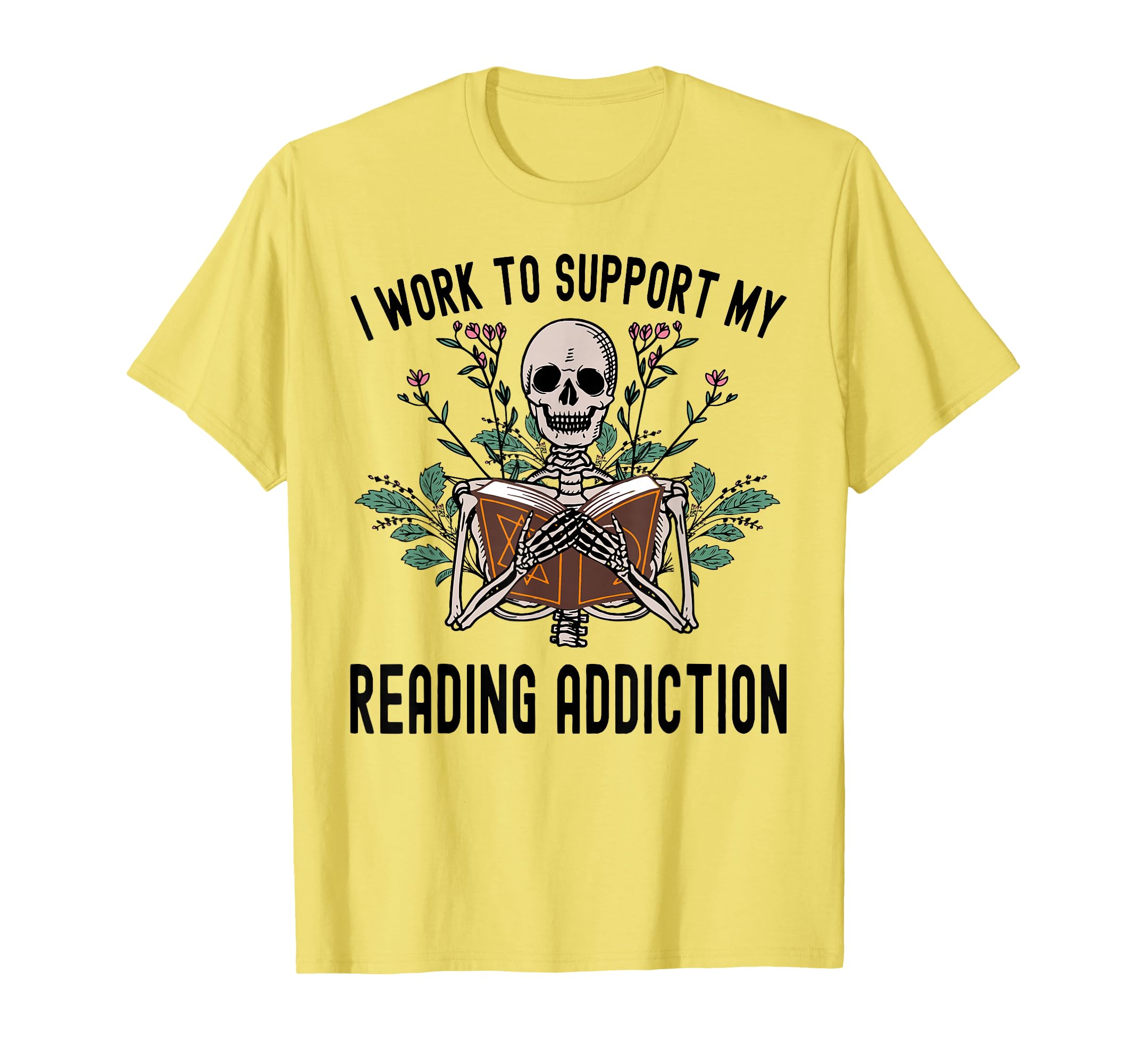 I Work To Support My Reading Addiction T-Shirt - Graphic Print for Adults - T-Shirt, Sweatshirt, Hoodie
