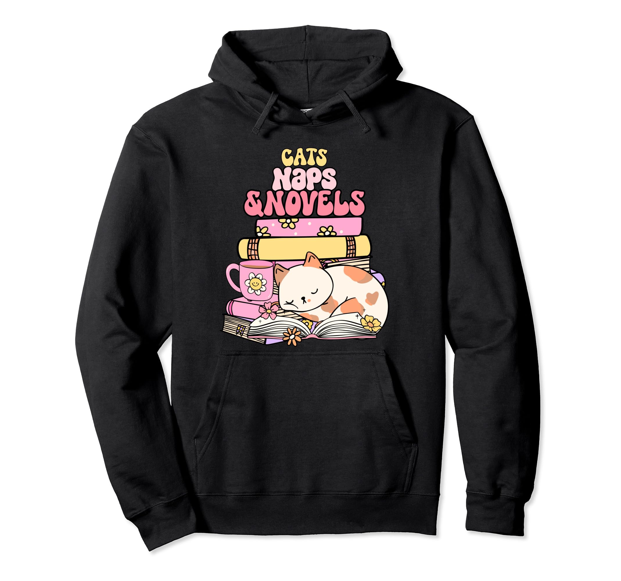 Cats Naps And Novels Book Lovers Hoodie - Fun Novelty Design Men Women - T-Shirt, Sweatshirt, Hoodie