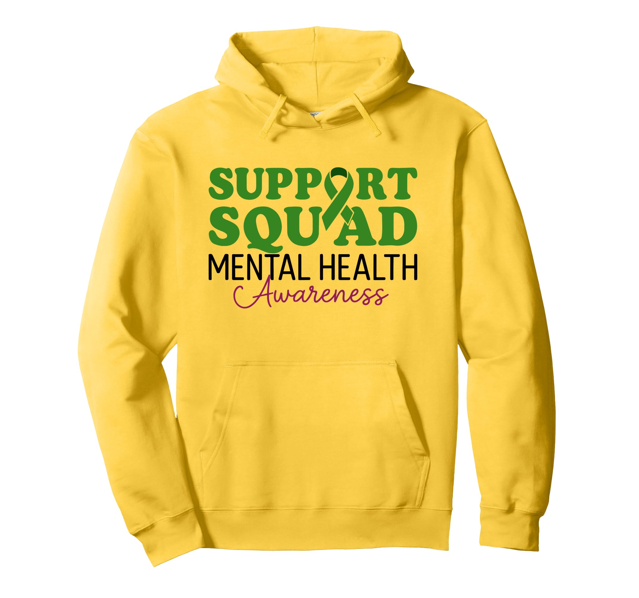 Support Squad Mental Health Awareness Hoodie - Fun Novelty Design Men Women - T-Shirt, Sweatshirt, Hoodie