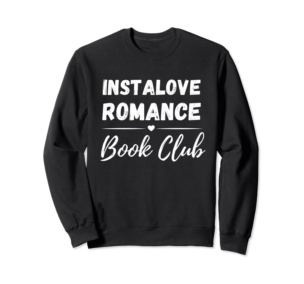 Instalove Books Instalove Romance Sweatshirt - Aesthetic Graphic Unisex - T-Shirt, Sweatshirt, Hoodie