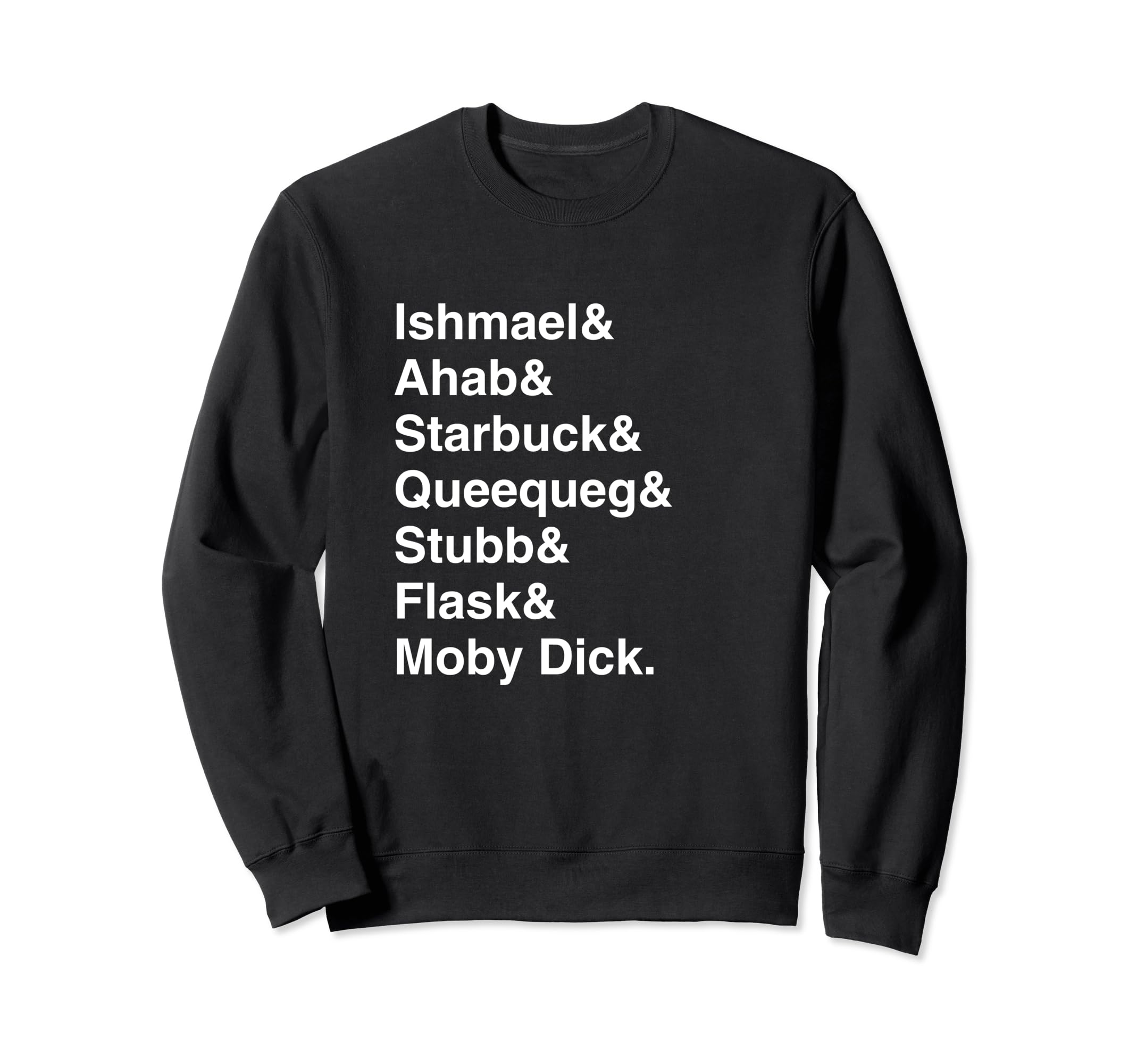 Moby Dick Character List Sweatshirt - Casual Everyday Wear Men Women - T-Shirt, Sweatshirt, Hoodie