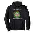 I Like Big Books And I Cannot Lie Funny Hoodie - Unique Graphic for Adults - T-Shirt, Sweatshirt, Hoodie