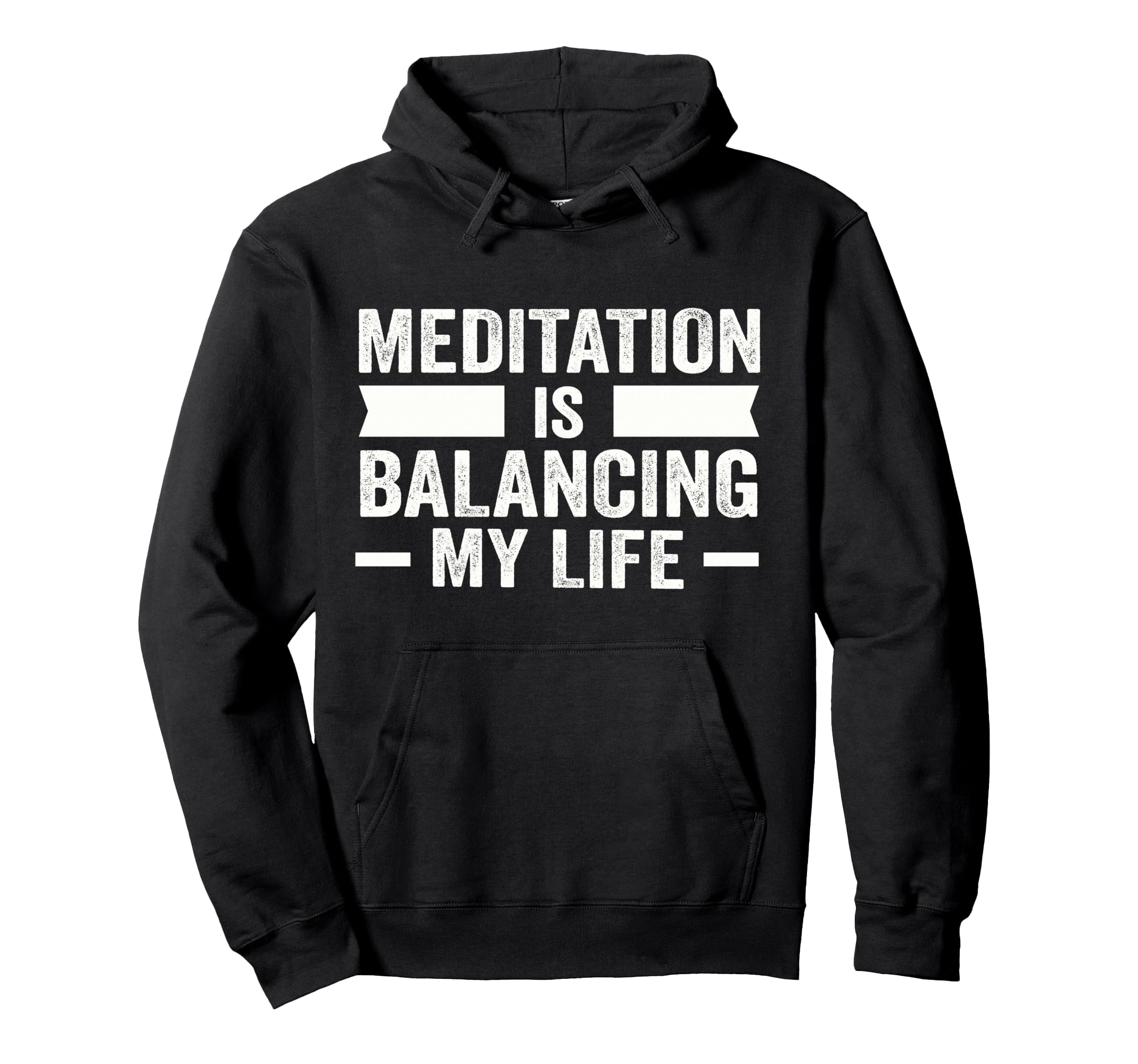 Meditation Is Balancing My Life Hoodie - Fun Novelty Design Men Women - T-Shirt, Sweatshirt, Hoodie